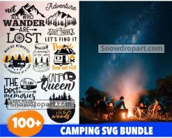 100 Camping Svg Bundle, Camper Svg, Camp Queen Svg