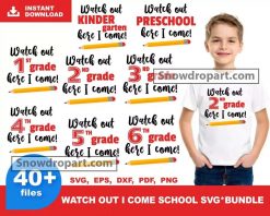 40 Watch Out Here I Come School Svg Bundle, Back To School